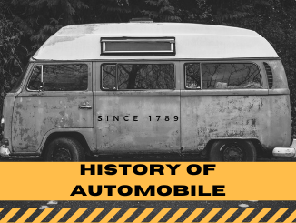 The History of Automobile and Definition of Automobile