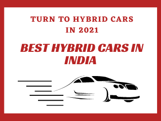 Best Hybrid Cars In India [2021] Top 20 Future Hybrid Cars